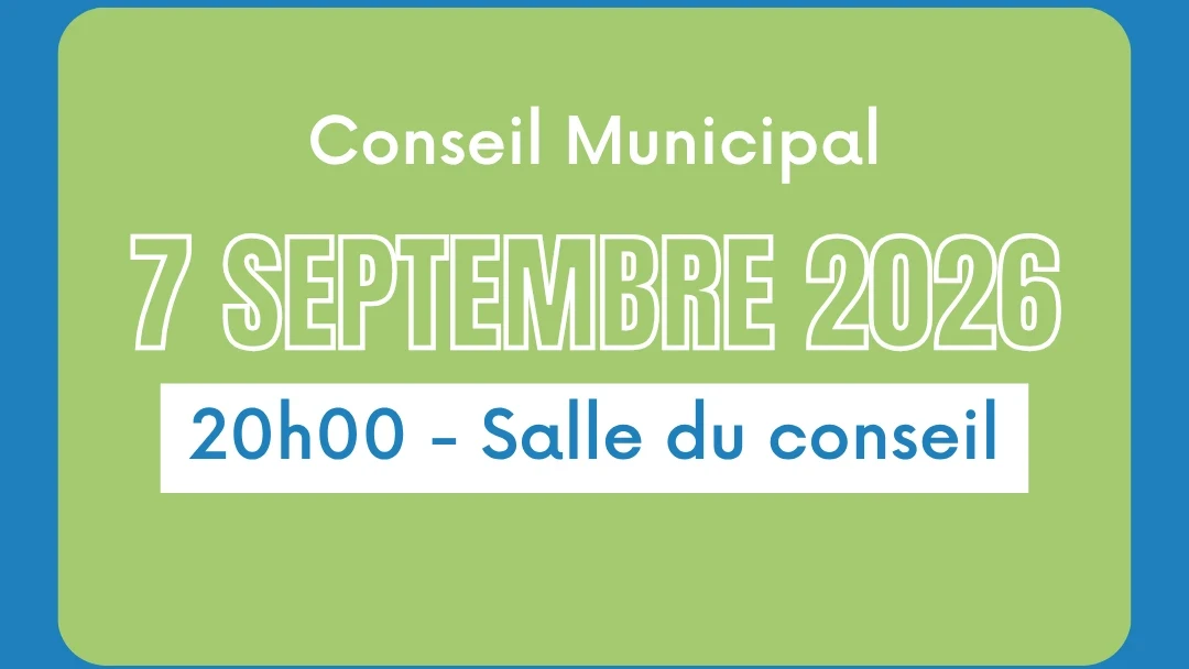 Conseil Municipal - 7 septembre 2026