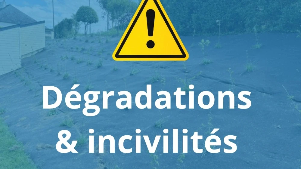 MESSAGE DE MONSIEUR LE MAIRE : INCIVILITÉS ET DÉGRADATIONS ⚠️
